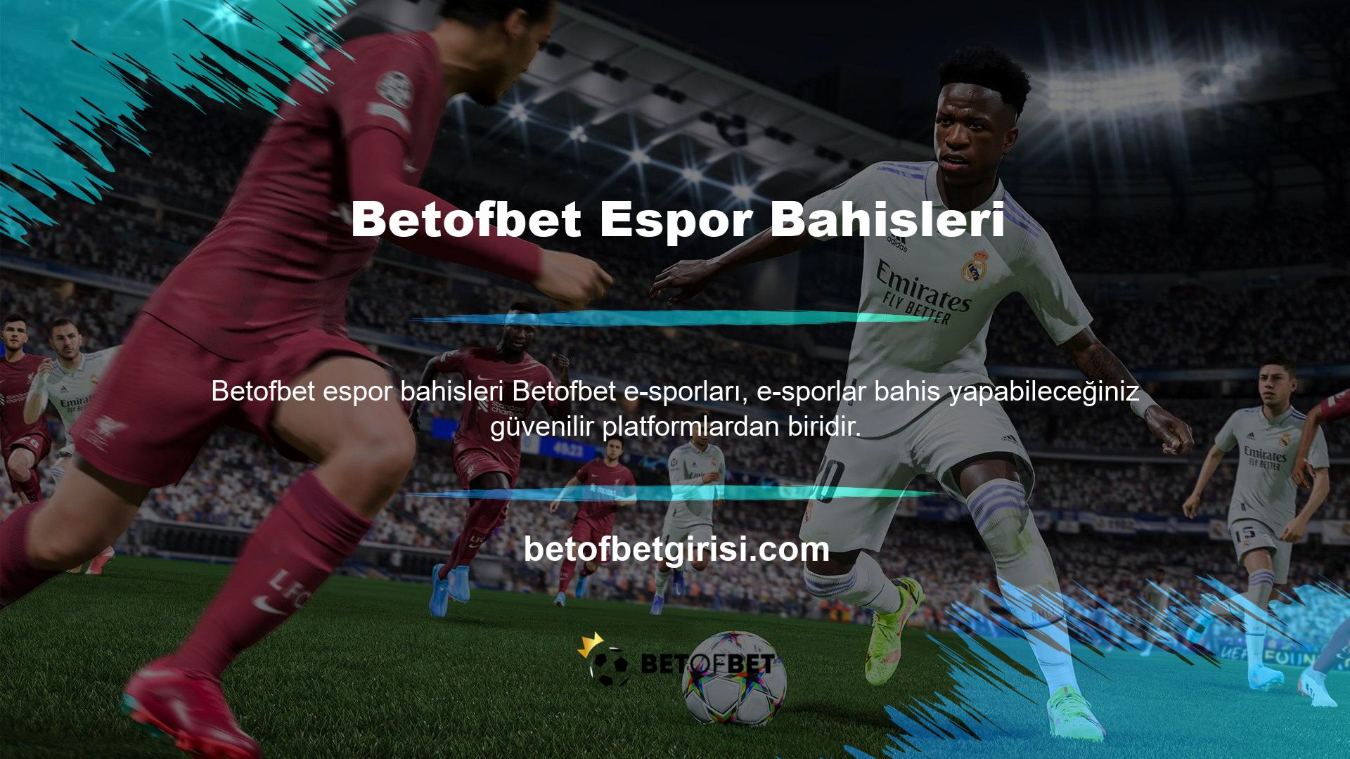 Betofbet birçok ülkede faaliyet gösterme izni olan ve güvenilir bahis seçenekleri sunan bir bahis şirketidir